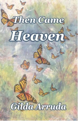 Cover of the book Then Came Heaven by Anna Dynowski