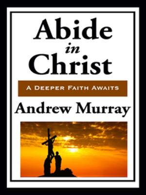 Cover of the book Abide in Christ by B. M. Bower