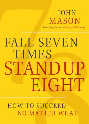 Cover of the book Fall Seven Times, Stand Up Eight by Michael Vick