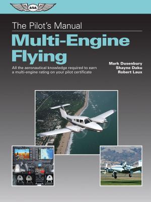 bigCover of the book The Pilot's Manual: Multi-Engine Flying by 