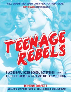 Cover of the book Teenage Rebels by Joe Biel