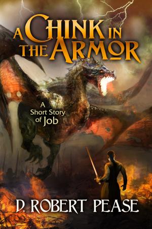 bigCover of the book A Chink in the Armor: A Short Story of Job by 