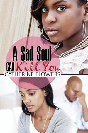Cover of the book A Sad Soul Can Kill You by Ana'Gia Wright