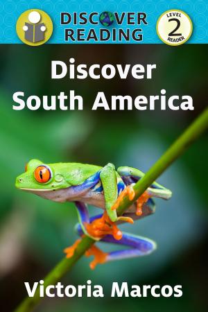 Book cover of Discover South America: Level 2 Reader