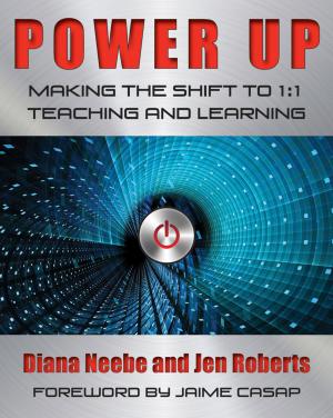 Cover of the book Power Up: Making the Shift to 1:1 Teaching and Learning by Charles E. Curran
