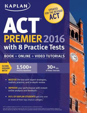 Cover of Kaplan ACT Premier 2016 with 8 Practice Tests