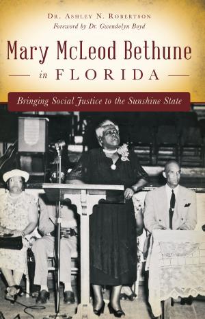 Cover of the book Mary McLeod Bethune in Florida by Hamish Ross