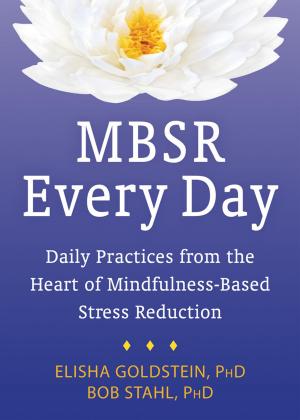 Cover of the book MBSR Every Day by Randi E. McCabe, PhD, Sheryl M. Green, PhD, Claudio N. Soares, MD, PhD