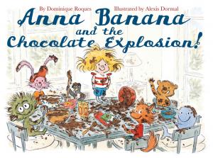 Cover of the book Anna Banana and the Chocolate Explosion by Jean-David Morvan, Séverine Tréfouël