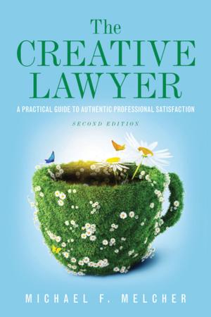 Cover of the book The Creative Lawyer by Lauren Stiller Rikleen