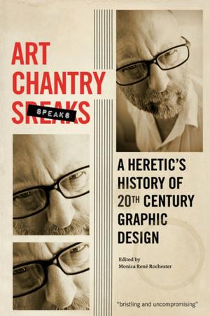 Cover of the book Art Chantry Speaks by Brian Tuohy
