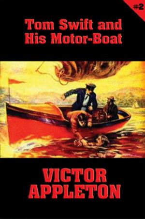 Book cover of Tom Swift #2: Tom Swift and His Motor-Boat