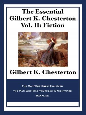 Book cover of The Essential Gilbert K. Chesterton Vol. II: Fiction