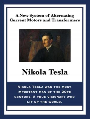 Book cover of A New System of Alternating Current Motors and Transformers