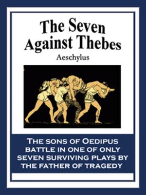 Cover of the book The Seven Against Thebes by Lord Dunsany