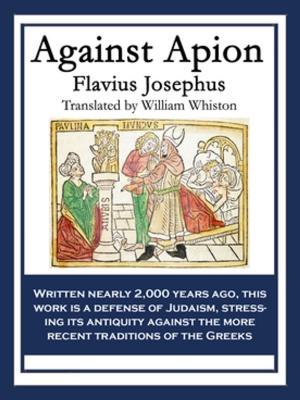 Cover of the book Against Apion by Thomas Jefferson, John Adams, Benjamin Franklin, Robert R. Livingston, Roger Sherman