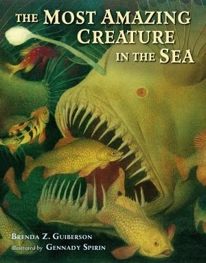 Cover of the book The Most Amazing Creature in the Sea by Veronica Cossanteli