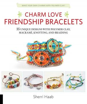 Cover of the book Charm Love Friendship Bracelets by Carla Sonheim