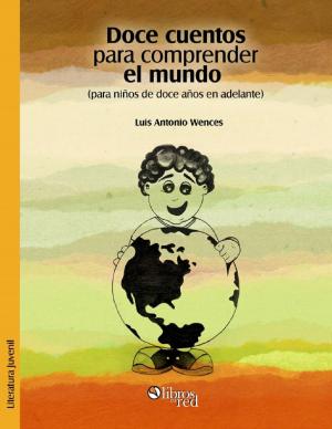 Cover of Doce cuentos para comprender el mundo (para niños de doce años en adelante)