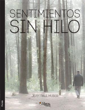 Cover of the book Sentimientos sin hilo by Jaime Sabines