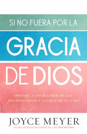 Cover of the book Si no fuera por la gracia de Dios by Charles Hunter