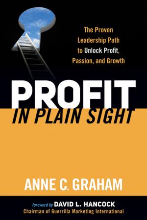 Cover of the book Profit in Plain Sight by Frank J. Granett, R.ph.