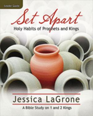Cover of the book Set Apart - Women's Bible Study Leader Guide by Adam Hamilton