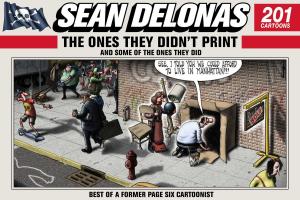 Book cover of Sean Delonas: The Ones They Didn't Print and Some of the Ones They Did