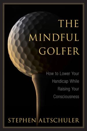 Cover of the book The Mindful Golfer by Georgia J. Kosmoski, Dennis R. Pollack