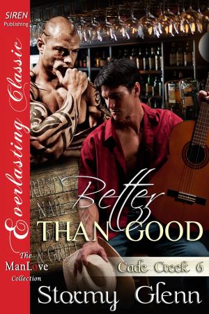 Cover of the book Better Than Good by Marla Monroe