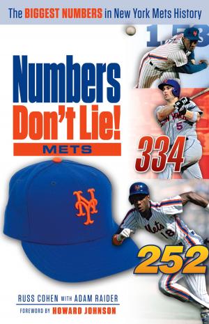 Cover of the book Numbers Don't Lie: Mets by Rod Laver, Roger Federer, Larry Writer