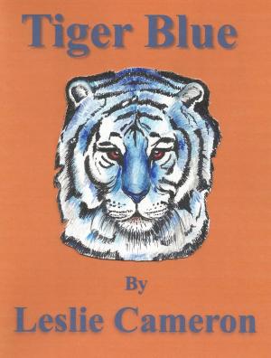 Cover of the book Tiger Blue by Alex Gunn, Chrissy Richman