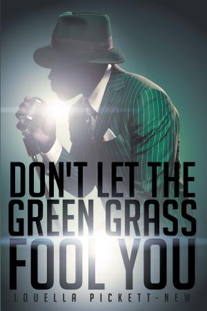 Cover of Don't Let the Green Grass Fool You: A Memoir about the Legendary Soul Singer Wilson Pickett