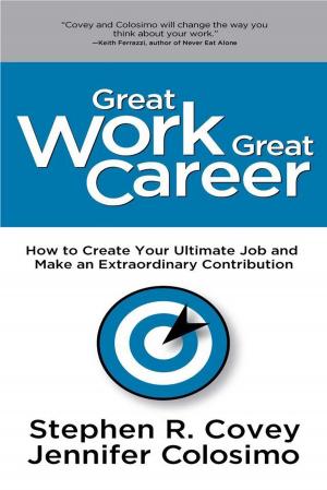 Cover of the book Great Work Great Career by Marc Silber