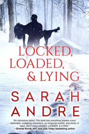 Cover of the book Locked, Loaded, & Lying by Jackie Barbosa