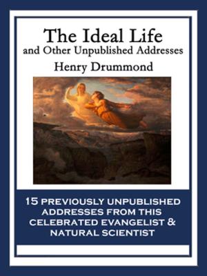 Cover of the book The Ideal Life and Other Unpublished Addresses by Meredith Lane