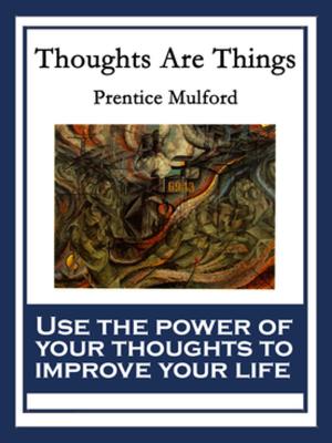 Book cover of Thoughts Are Things