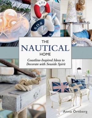 Cover of the book The Nautical Home by Michele Anna Jordan, Liza Gershman