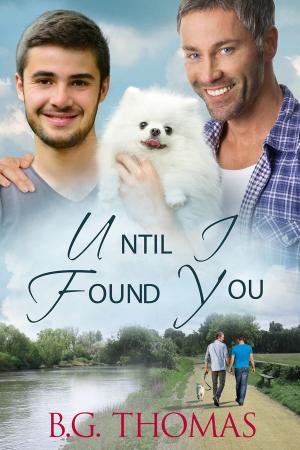 Cover of the book Until I Found You by J. Scott Coatsworth
