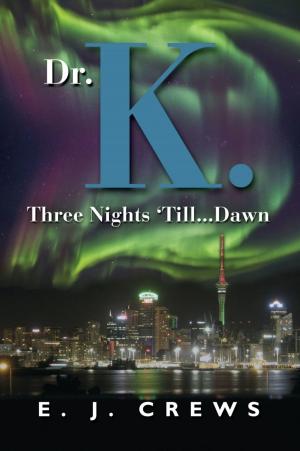 Book cover of Dr. K. Three Nights 'Till...Dawn