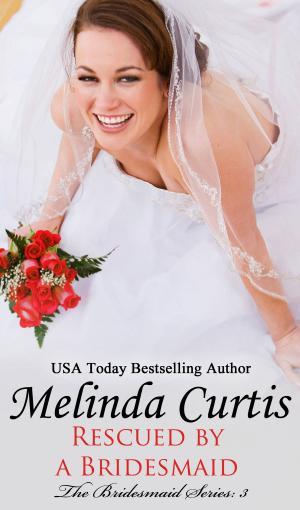 Cover of the book Rescued by a Bridesmaid by Tara Taylor Quinn