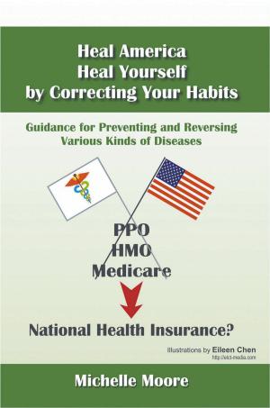 Cover of the book Heal America, Heal Yourself by Correcting Your Habits by Sridhar Nadamuni