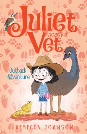 Cover of the book Outback Adventure: Juliet, Nearly a Vet (Book 9) by John Kerr