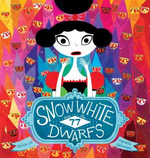 Cover of the book Snow White and the Seventy-Seven Dwarfs by Karen Patkau