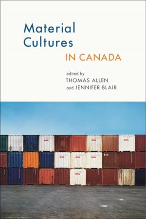 Cover of the book Material Cultures in Canada by Glen C. Filson, Bamidele Adekunle