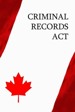 Cover of the book Criminal Records Act by Terry, Kate