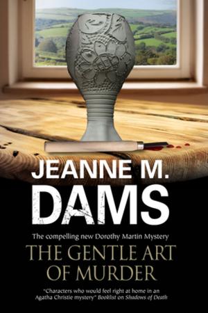 Cover of the book Gentle Art of Murder, The by Jeanne M. Dams