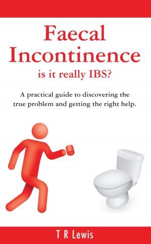 bigCover of the book Faecal Incontinence - is it really IBS? by 
