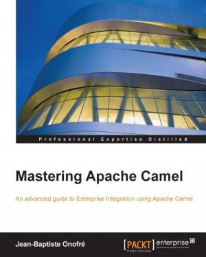Cover of the book Mastering Apache Camel by Maxim Lapan