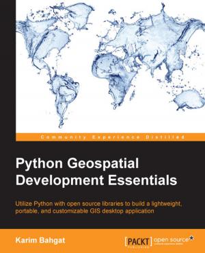 Cover of the book Python Geospatial Development Essentials by Charbel Nemnom, Patrick Lownds